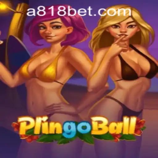 Exploring the Exciting World of Plingoball and 818bet PH Login