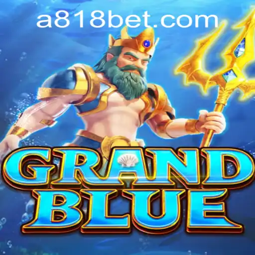 Discover the World of GRANDBLUE and 818bet PH Login